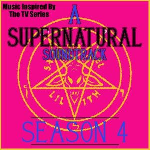 Various Artists: A Supernatural Soundtrack Season 4 (Music Inspired by the TV Series)