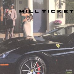Elijah Connor: Mill Ticket (feat. Tee Grizzley)