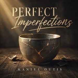 Kaniel Outis: Perfect Imperfections