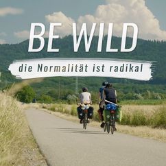 Sebastian Lindlar & Thomas Huck: Be Wild