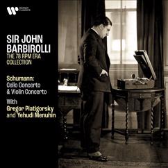 Sir John Barbirolli, Yehudi Menuhin: Schumann: Violin Concerto in D Minor, WoO 23: III. Lebhaft doch nicht schnell