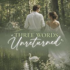 Walker Dean: Three Words Unreturned