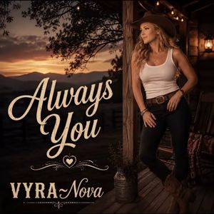 VYRA~Nova: Always You