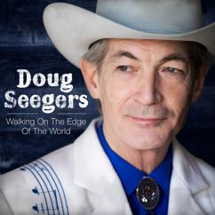 Doug Seegers: Give It Away