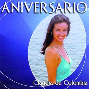 Claudia De Colombia: Colección Aniversario