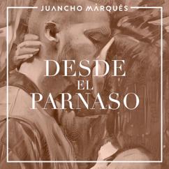 Juancho Marqués, Gabriel Fernández: Desde el Parnaso