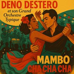 Deno Destero: Mambo Cha-Cha-Cha