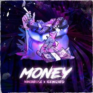 NINJAROSE & ICEWIZARD: Money