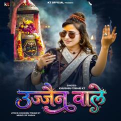 Khushbu Tiwari KT: Ujjain Wale