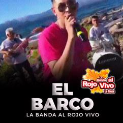 La Banda al Rojo Vivo: El Barco