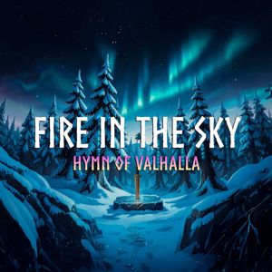 Hymn of Valhalla: Fire in the Sky