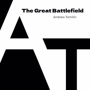 Andrew Tomilin: The Great Battlefield