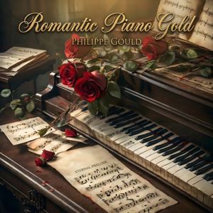 Philippe Gould: Romantic Piano Gold