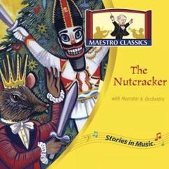 Maestro Classics feat. London Philharmonic Orchestra with Jim Weiss: Nutcracker Becomes Handsome Prince