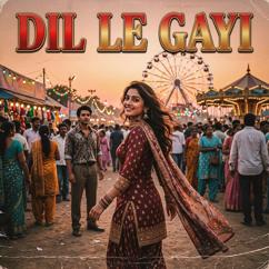Uzwal Saini & Sameer: Dil Le Gayi