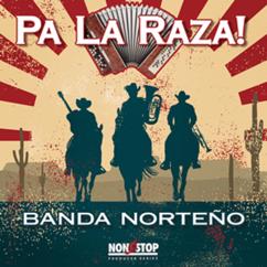 Latin Society: Pa La Raza!: Banda Norte√±o