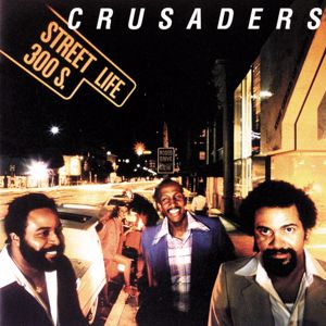 The Crusaders: Street Life