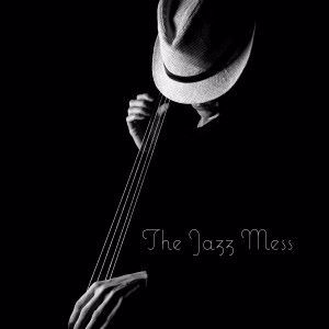 Various Artists: The Jazz Mess