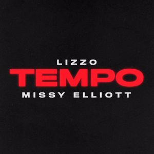 Lizzo, Missy Elliott: Tempo (feat. Missy Elliott)