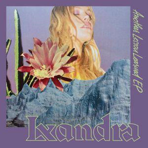 Lxandra: Another Lesson Learned EP