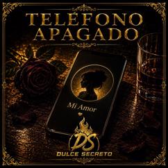 Dulce Secreto: Teléfono Apagado