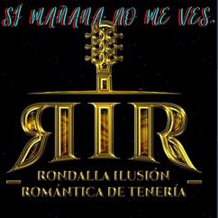 Ilusión Romántica De tenería: Si Mañana No Me Ves
