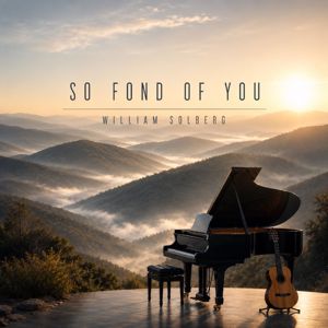 William Solberg: So Fond of You