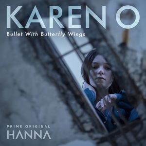 Karen O: Bullet With Butterfly Wings (From "Hanna")