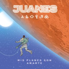 Juanes: Mis Planes Son Amarte
