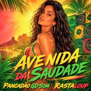 Pancadão GD Som: Avenida da Saudade