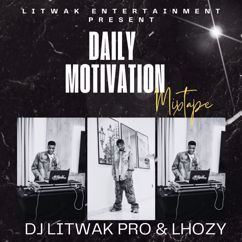 Dj Litwak Pro: Daily Motivation(Mixtape)