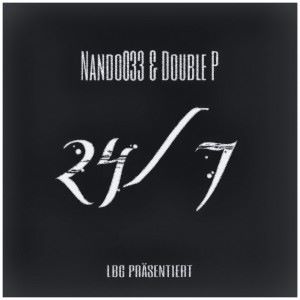 Nando033 & Double P: 24/7