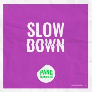 Pang: Slowdown