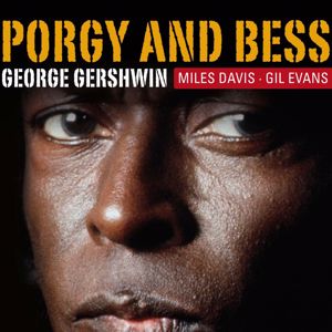 Miles Davis Orchestra: G. Gershwin "Porgy & Bess" (Miles Davis)