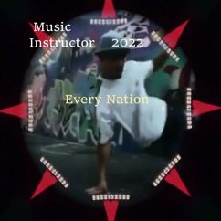 Music Instructor: Every Nation We Got the Groove (Single)