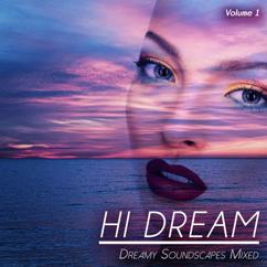 Various Artists: Hi Dream, Vol. 1 (Dreamy Soundscapes Mixed)