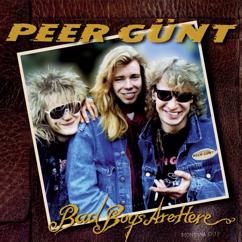Peer Gunt: She Was Here for the Rock 'n' Roll (Live)