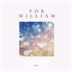 Odus: For William