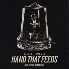 Halsey & Amy Lee: Hand That Feeds (From the Film Ballerina)
