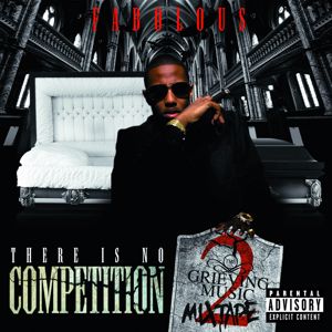 Fabolous: There Is No Competition 2: The Grieving Music Mixtape