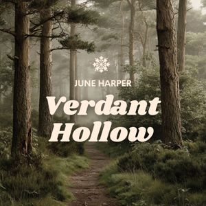 June Harper: Verdant Hollow