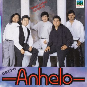 Grupo Anhelo: Tengo Ganas de Verte