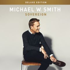 Michael W. Smith: You Are The Fire