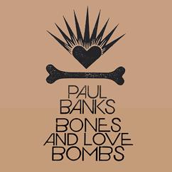 Paul Banks: I'm Disappearing(Remastered)