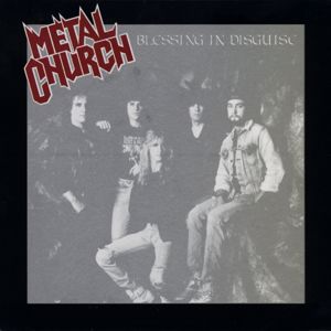 Metal Church: Blessing In Disguise