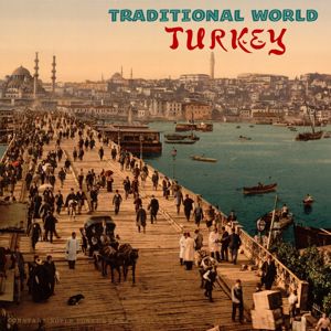 Various Artists: Traditional World: Turkey