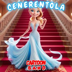 Cartoon Band: Cenerentola