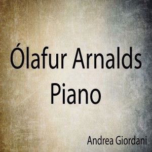 Andrea Giordani: Ólafur Arnalds - Piano