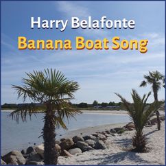 Harry Belafonte: Banana Boat Song (Remastered 2023)