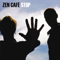 Zen Cafe: Älä mee